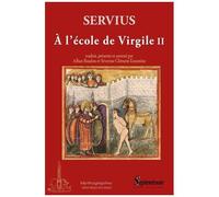 Commentaire À L'enéide - Tome 2, A L'école De Virgile
