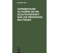 Commentaire Au Poëme De Mr. Sloutschewsky Sue Les Provinces Baltiques