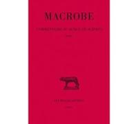 Commentaire au songe de Scipion. Tome I : Livre I Macrobe (Auteur)