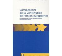 Commentaire de la Constitution de l'Union européenne - Marianne Dony - Universite De Bruxelles Eds - broché - Etude