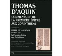 Commentaire de la première épître aux Corinthiens Saint Thomas d' Aquin (Auteur)