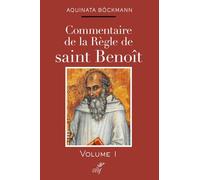 Commentaire De La Règle De Saint Benoît - Tome 1