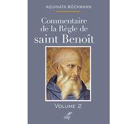 Commentaire de la règle de saint Benoît (tome 2) (2)