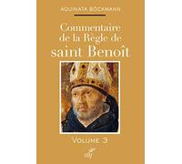 Commentaire de la règle de saint Benoît (tome 3) (3)