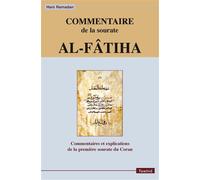 Commentaire de la sourate Al-Fâtiha - Hani Ramadan - Tawhid Eds - broché - Essai