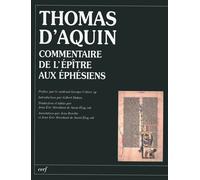 Commentaire de l'Épître aux Éphésiens - Thomas d' Aquin - Cerf - broché - Essai