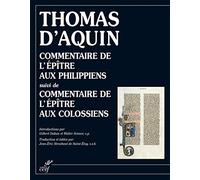 Commentaire de l'Epître aux Philippiens Suivi de commentaire de l'Epître aux Colossiens