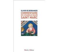 Commentaire de l'evangile selon saint marc Olivier de Berranger (Auteur)