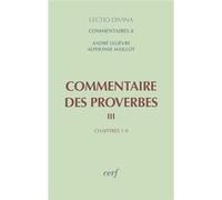 Commentaire des proverbes 3 André Lelièvre (Auteur), Alphonse Maillot (Auteur)