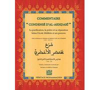 Commentaire du condensé d'Al-Akhdari: Concis sur la purification, la prière et sa réparation selon les avis prépondérants de l'école Malikite