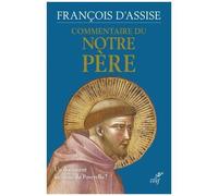 Commentaire Du Notre Père - Un Document Inconnu Du Poverello ?