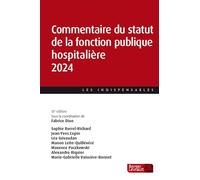 Commentaire du statut de la fonction publique hospitalière 2024 (16e éd.)