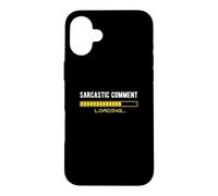 Commentaire Sarcastique Chargement Please Wait Funny Sarcasm Humour Coque pour iPhone 16 Plus