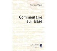 Commentaire sur isaie Saint Thomas d'Aquin (Auteur)