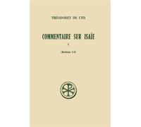 Commentaire sur Isaie tome 1 (sections 1-3) Sections 1-3 - Théodoret De Cyr - Cerf - broché - Etude