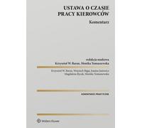 Commentaire sur la loi sur les heures de conduite - Krzysztof Baran, Wojciech Bigaj, Joanna Jasiewicz, Magdalena Rycak, Monika Tomaszewska (Recht auf Polnisch)