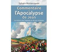 Commentaire sur l'Apocalypse de Jean : La victoire de l'Agneau et de ses rachetés
