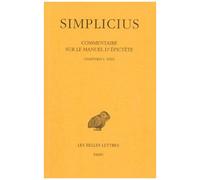 Commentaire Sur Le Manuel D'epictète - Tome 1, Chapitres I À Xxiv