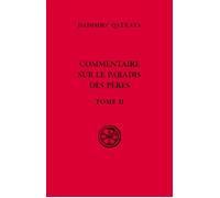 Commentaire sur le paradis des Pères, livre 2 - DADISHO' QATRAYA - Cerf - broché - Essai