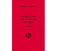 Commentaire sur le paradis des pères - Tome II
