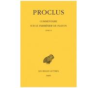 Commentaire Sur Le Parménide De Platon - Tome 2, Livre Ii