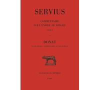 Commentaire Sur L'enéide De Virgile - Livre 1, Donat, Vie De Virgile, Introduction Aux Bucoliques