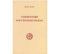 Commentaire sur l'Evangile de Jean Jean Scot (Auteur)