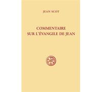 Commentaire sur l'Evangile de Jean - Jean Scot - Cerf - broché - Livre