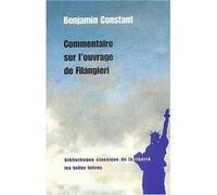 Commentaire sur l'ouvrage de Filangieri Benjamin Constant (Auteur), Alain Laurent (Préface)