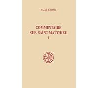Commentaire sur Saint Matthieu, tome I