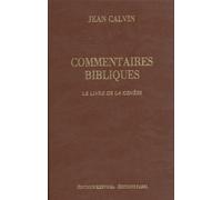 Commentaires Bibliques - Tome 1, Le Livre De La Genèse