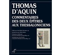 Commentaires des deux épîtres aux thessaloniciens - Saint Thomas d' Aquin - Cerf - broché - Essai