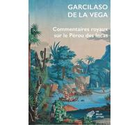 Commentaires Royaux Sur Le Pérou Des Incas
