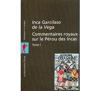 Commentaires royaux sur le Pérou des Incas, tome 1