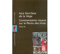 Commentaires royaux sur le Pérou des Incas, tome 3