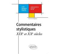 Commentaires stylistiques: XIXe et XXe siècles