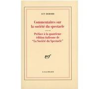 Commentaires sur la société du spectacle (1988) / Préface à la quatrième édition italienne de "La Société du Spectacle" (1979)