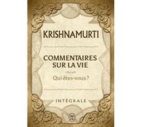 Commentaires sur la vie Jiddu Krishnamurti (Auteur), Nicole Tisserand (Traduction), Roger Giroux (Traduction)