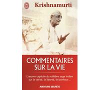 Commentaires sur la vie - Jiddu Krishnamurti - J'ai Lu - Poche - Essai