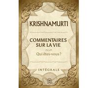 Commentaires sur la vie Qui êtes-vous ? - Jiddu Krishnamurti - J'ai Lu - broché - Essai