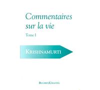 Commentaires sur la vie, tome 1