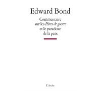 Commentaires sur les "Pièces de guerre "et le "Paradoxe de la paix"