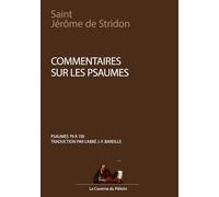 Commentaires sur les Psaumes, Psaumes 79 à 150, par saint Jérôme de Stridon