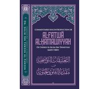 Commentaires sur l'introduction de Al-Fatwâ Al-Hamawiyyah d'Ibn Taymiyyah