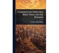 Commentar à ber Den Brief Pauli An Die Roemer