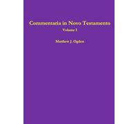 Commentaria in Novo Testamento (Volume I)