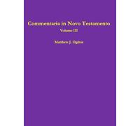 Commentaria in Novo Testamento (Volume III)