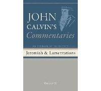 Commentaries On The Book Of The Prophet Jeremiah And The Lamentations, Volume 3