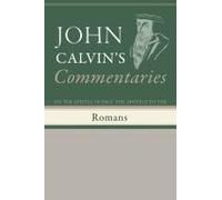 Commentaries On The Epistle Of Paul The Apostle To The Romans