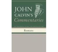 Commentaries On The Epistle Of Paul The Apostle To The Romans